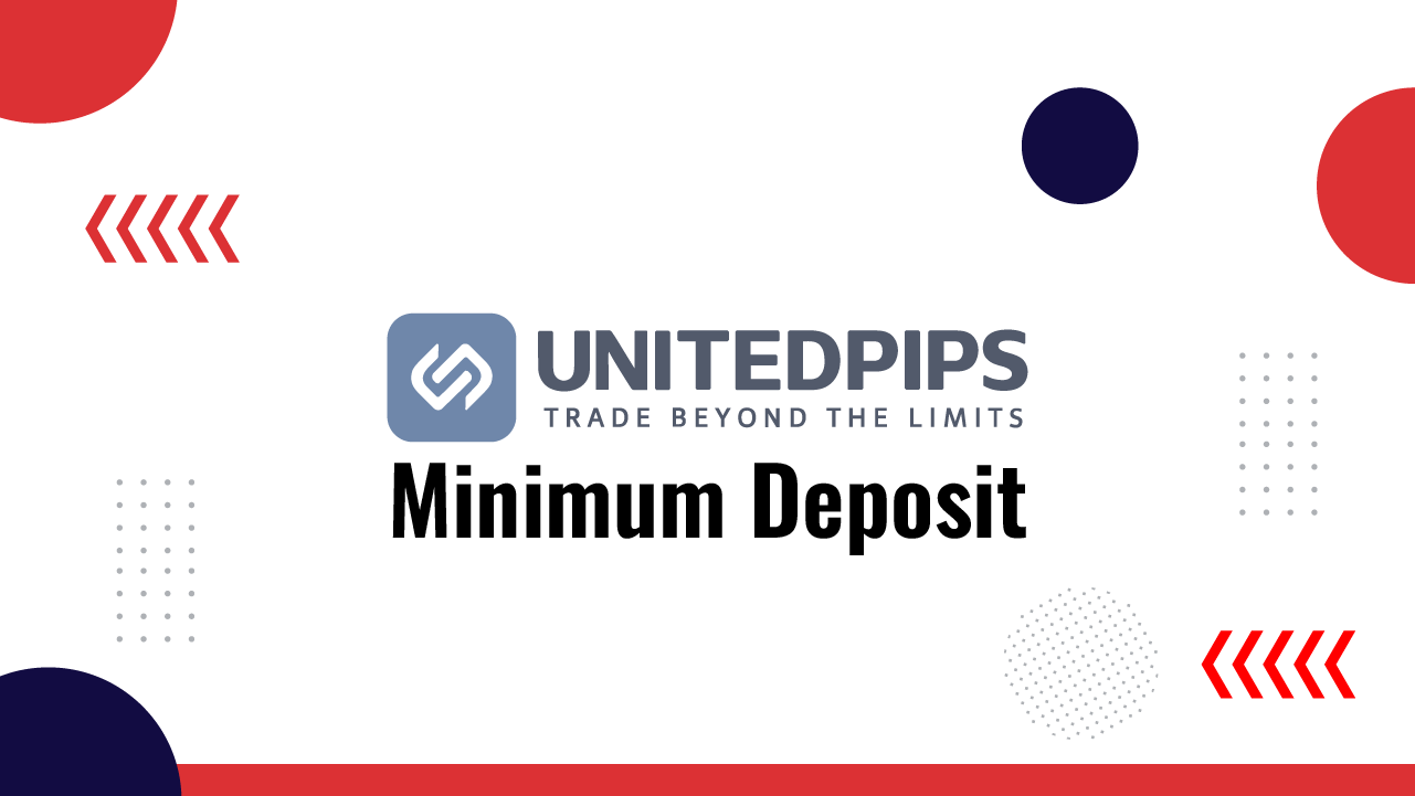 UnitedPips Minimum Deposit